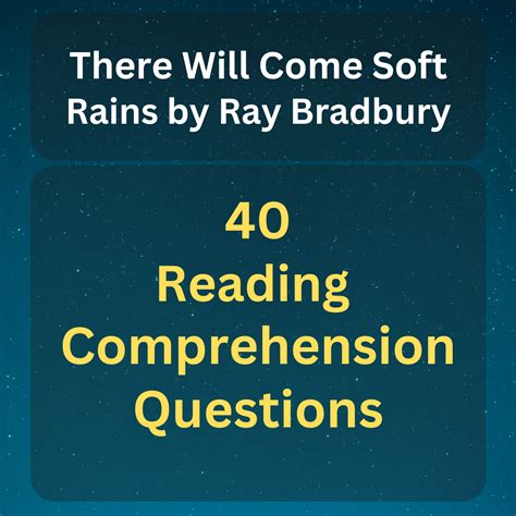 “There will Come Soft Rains” Reading Comprehension Questions 